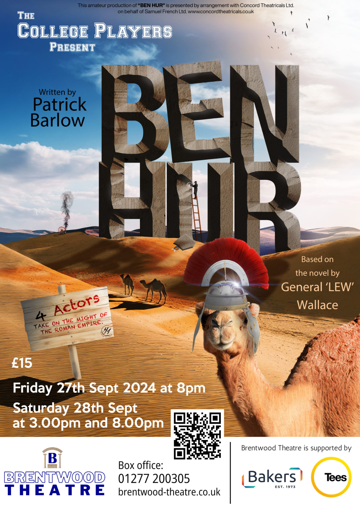 The image is a promotional poster for Ben Hur, presented by The College Players. Key details include:  Event Title: "Ben Hur" (displayed in large 3D block letters made of stone). Author: Written by Patrick Barlow, based on the novel by General 'Lew' Wallace. Dates & Times: Friday, 27th September 2024 at 8 PM. Saturday, 28th September 2024 with performances at 3 PM and 8 PM. Location: Brentwood Theatre. Ticket Price: £15. Additional Info: "4 Actors take on the might of the Roman Empire".