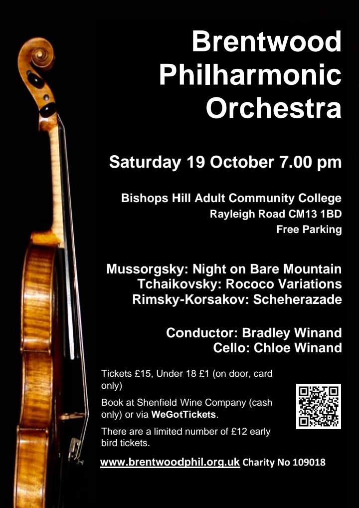 A promotional poster for the Brentwood Philharmonic Orchestra concert on Saturday, 19 October at 7:00 pm at Bishops Hill Adult Community College, Rayleigh Road, CM13 1BD. The concert will feature works by Mussorgsky (Night on Bare Mountain), Tchaikovsky (Rococo Variations), and Rimsky-Korsakov (Scheherazade). The conductor is Bradley Winand and the featured cello soloist is Chloe Winand. Tickets are priced at £15, with £1 tickets available for under 18s (on the door, card only).