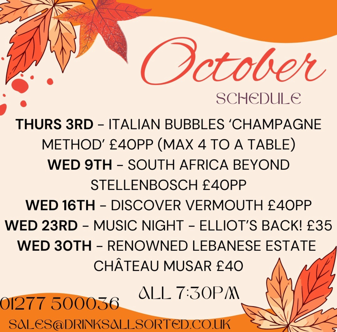 A promotional poster for an event schedule in October, with an autumn theme featuring fall leaves in orange, yellow, and red hues. The word "October" is written prominently at the top in large, orange script. Below it reads "Schedule" in smaller font.  The events are listed as follows:  Thursday 3rd: Italian Bubbles ‘Champagne Method’ £40pp (max 4 to a table) Wednesday 9th: South Africa Beyond Stellenbosch £40pp Wednesday 16th: Discover Vermouth £40pp Wednesday 23rd: Music Night – Elliot’s Back! £35