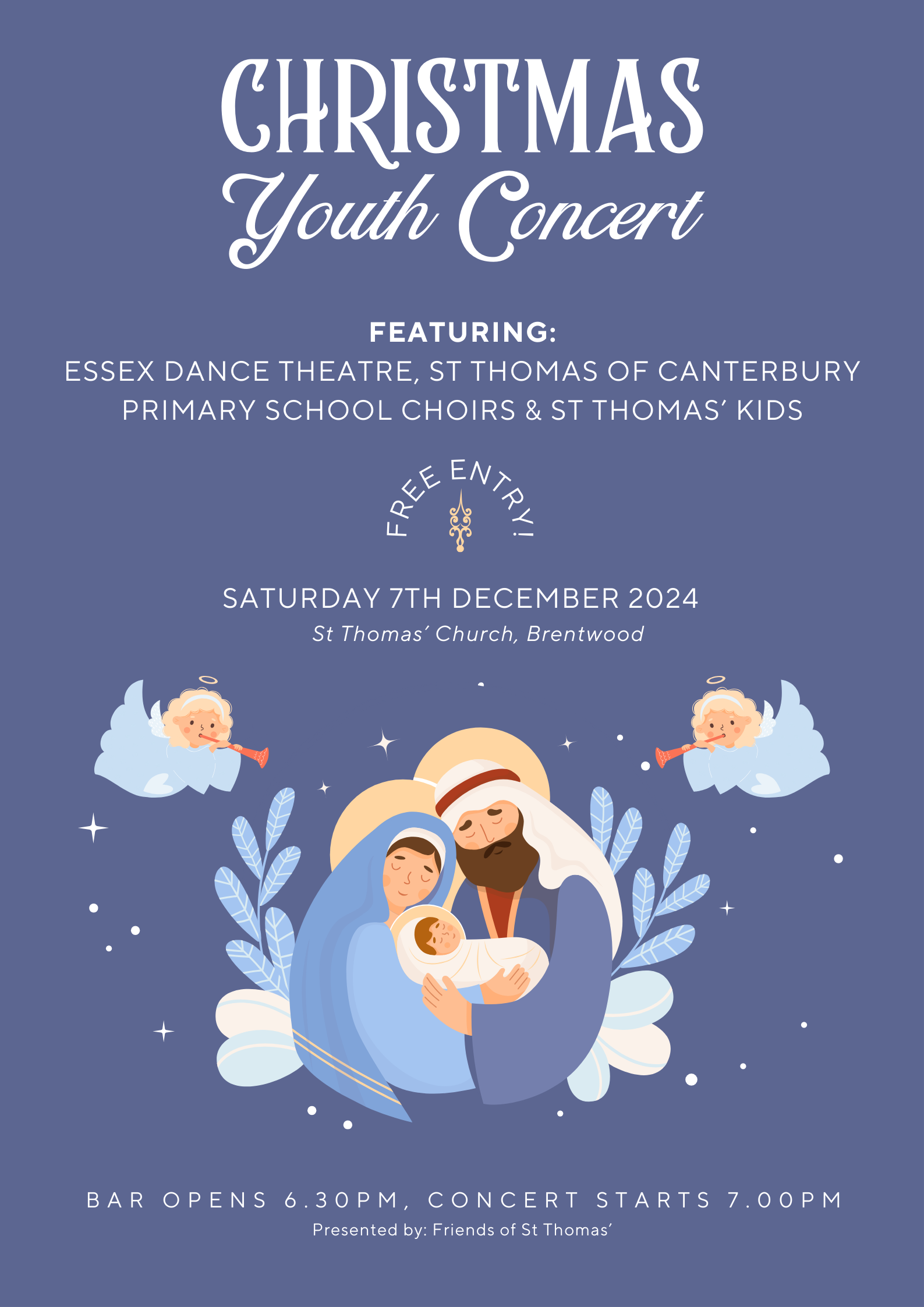 A poster for the Christmas Youth Concert featuring performances by the Essex Dance Theatre, St Thomas of Canterbury Primary School Choirs, and St Thomas' Kids. The event will be held on Saturday, 7th December 2024 at St Thomas' Church, Brentwood. The concert offers free entry.  The poster includes a serene illustration of the Nativity scene, with Mary, Joseph, and baby Jesus at the centre. Two angels are depicted in the sky, playing trumpets, surrounded by stars.