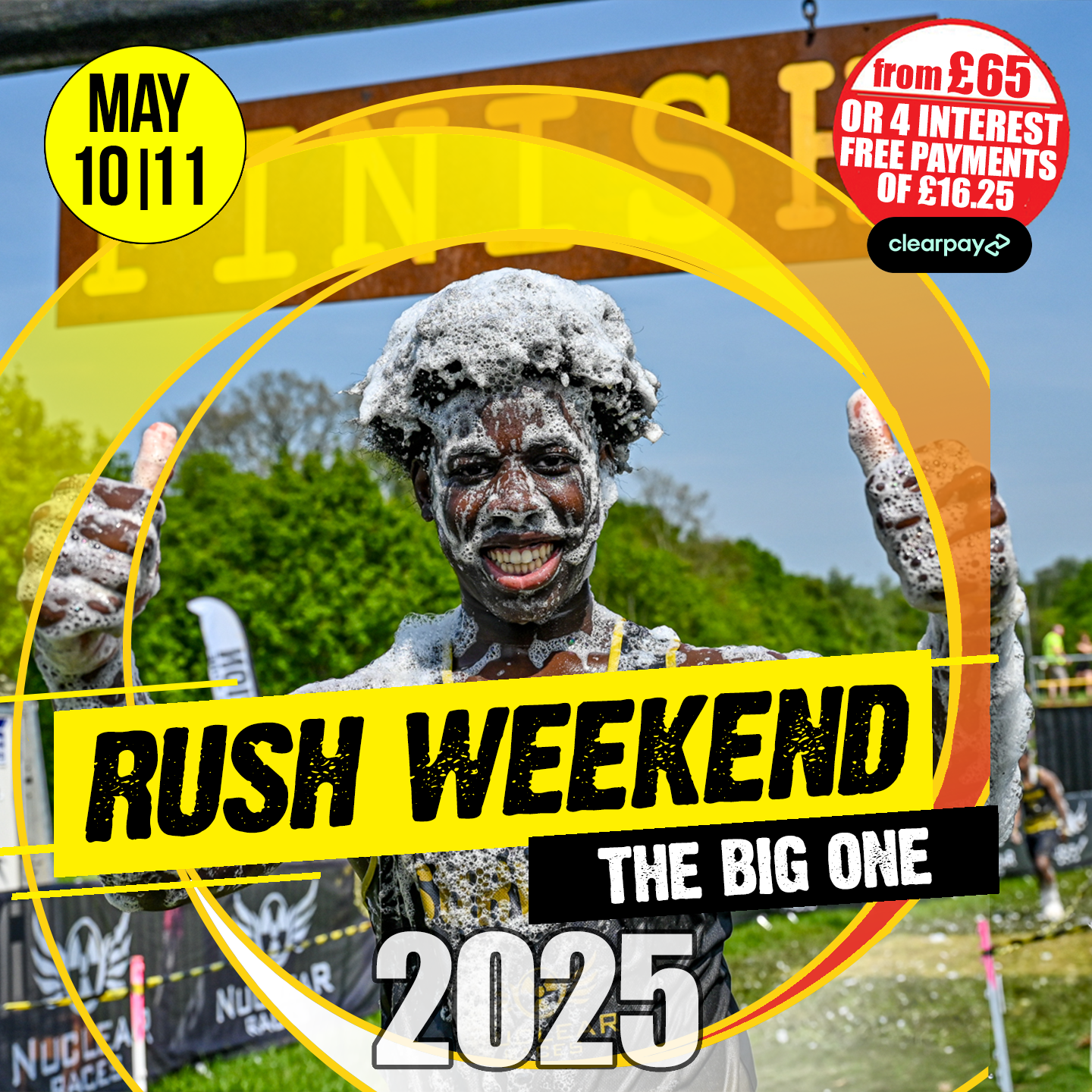 Graphic promoting Nuclear Rush Weekend The Big One 2025, taking place on May 10th & 11th.  Costs from £65. Image shows a young man covered in foam smiling, giving a 'thumbs up' gesture with both hands.