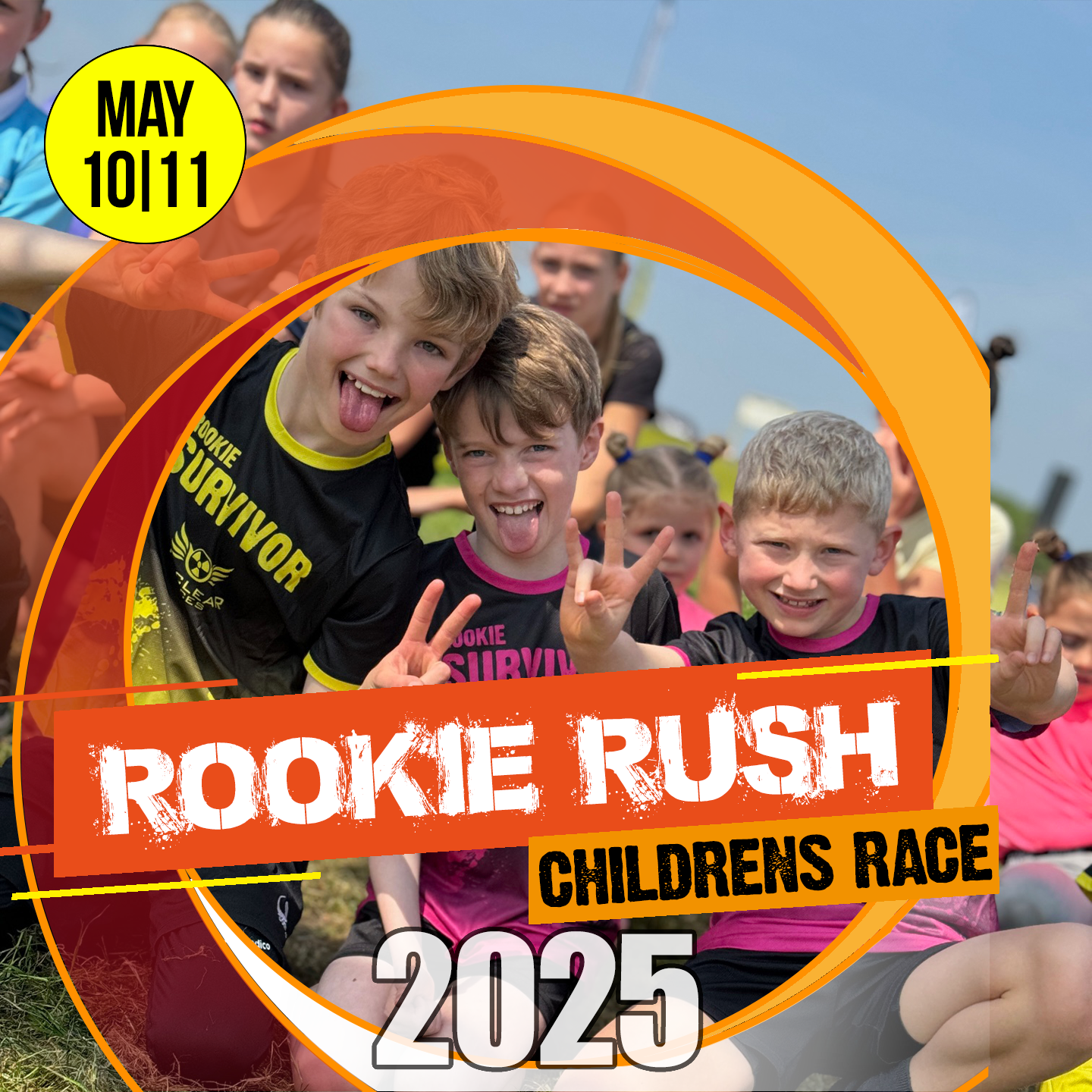 The poster is for the Rookie Rush Children’s Race in 2025. Here are the main details:  Event Dates: May 10th & 11th Target Audience: Children, referred to as "rookies" or "rookie survivors," suggesting a fun and challenging race for kids. Visuals: The poster shows excited kids wearing "Rookie Survivor" shirts, smiling and making peace signs