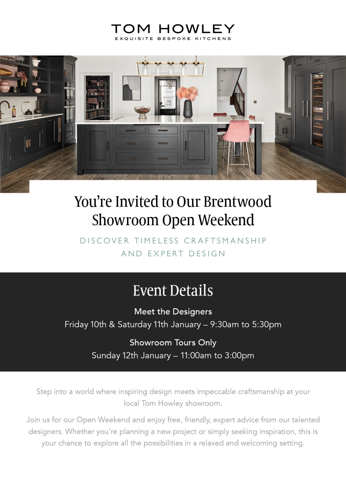 A poster with an image of a Tom Howley kitchen, inviting readers to the Brentwood Showroom Open Weekend on 10, 11 & 12 January 2025