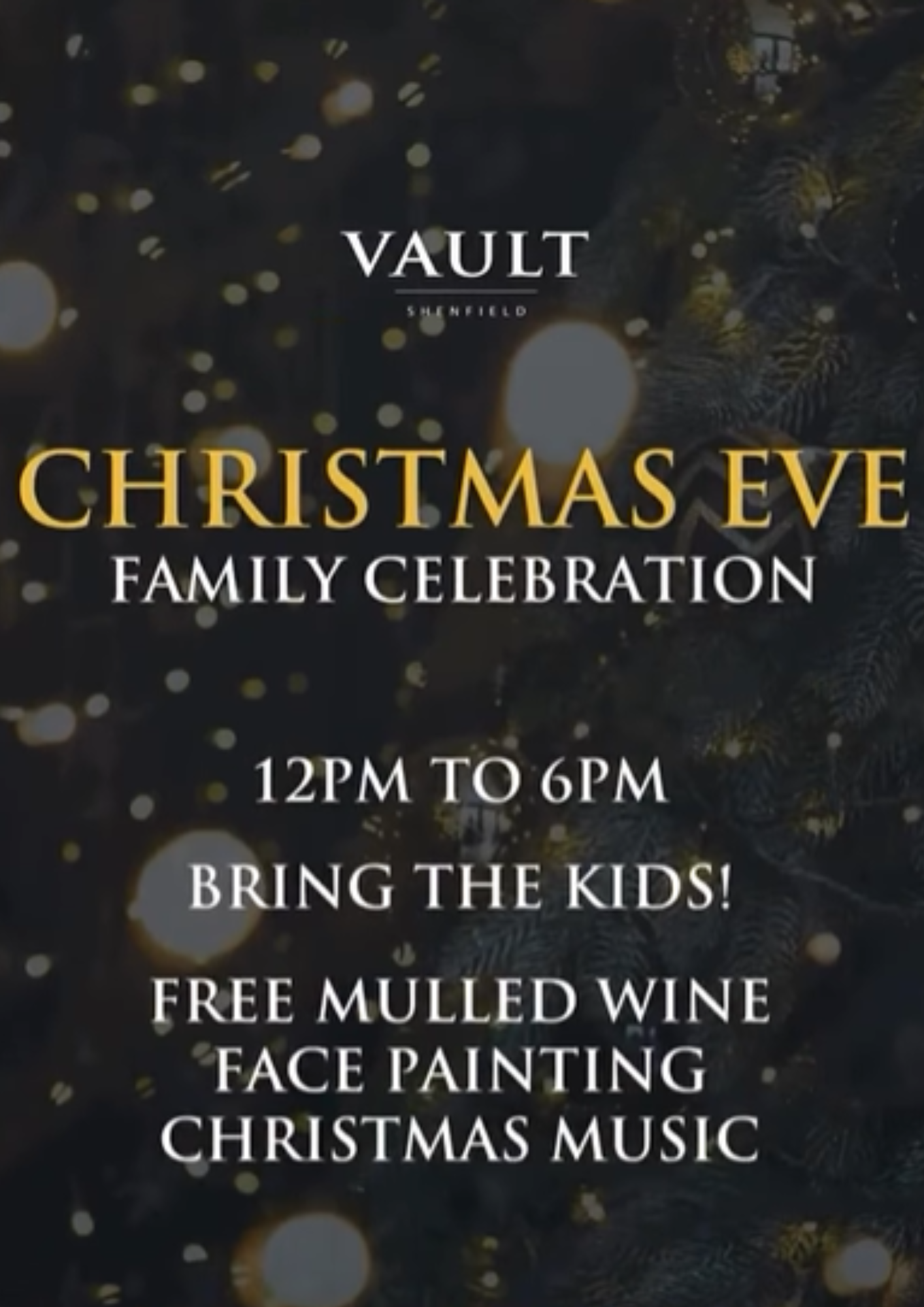 Image promoting the Christmas Eve Family Celebration from 12pm to 6pm on 24 December.  Bring the kids!  Free mulled wine, face painting, Christmas music