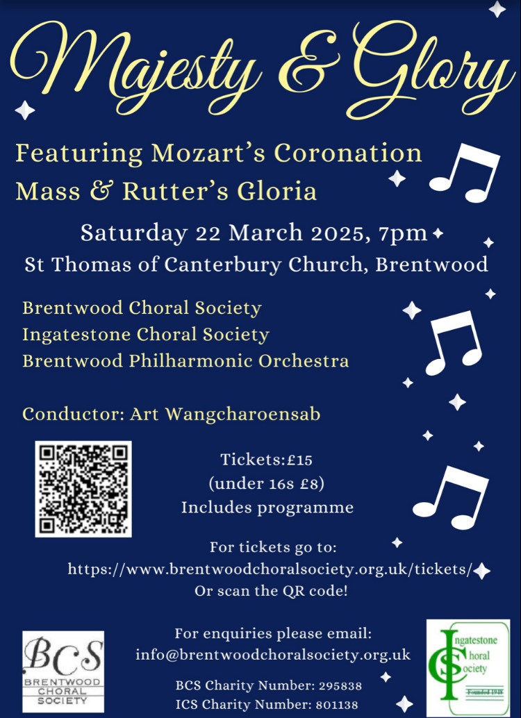 Poster promoting Brentwood & Ingatestone Choral Societies' Spring event - Majesty & Glory - at St. Thomas' Church on Saturday 22 March 2025.