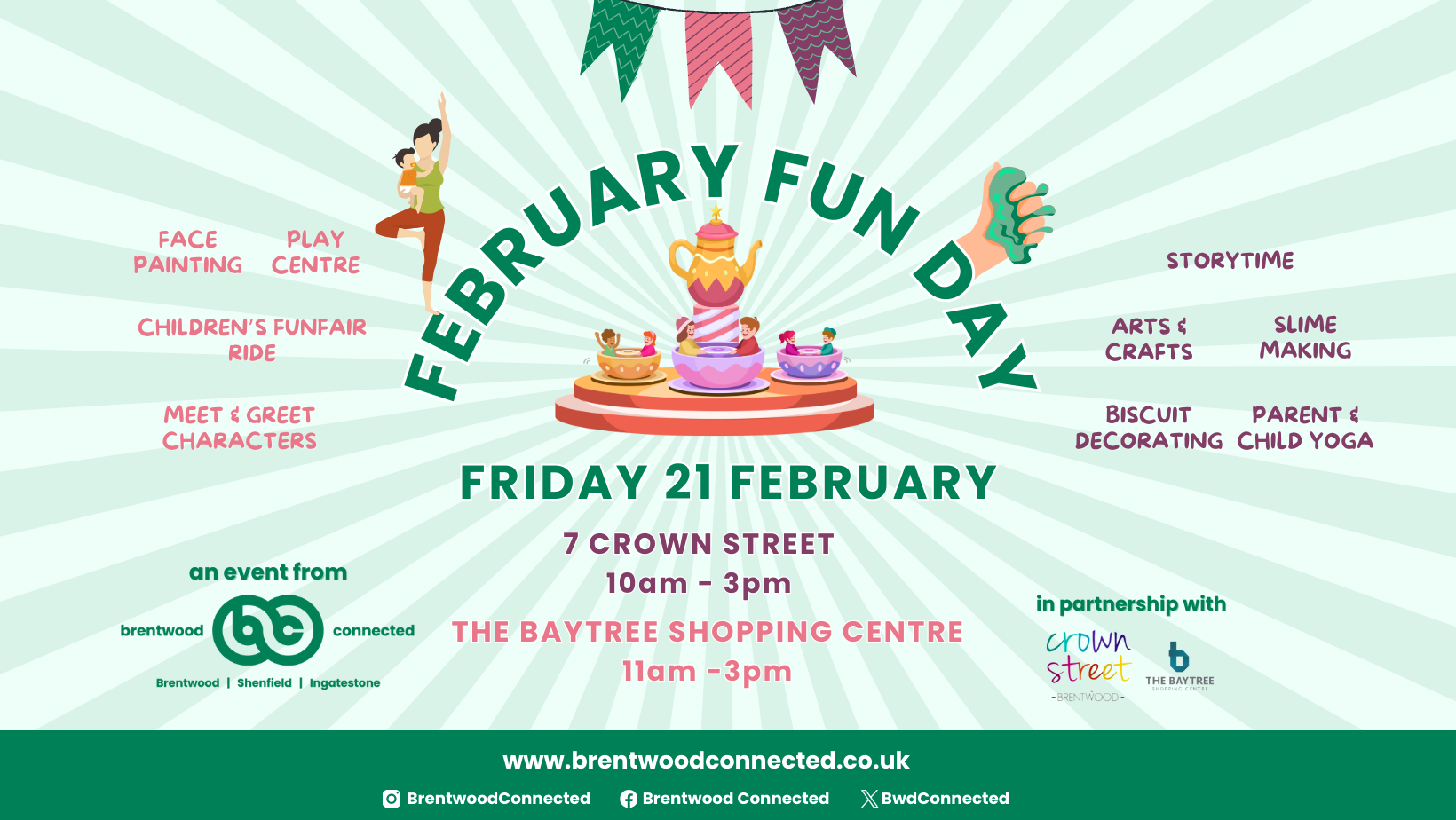 Image promoting the Brentwood Connected February Fun Day on Friday 21 February in Brentwood from 10am, in partnership with The Baytree Shopping Centre and Crown Street Brentwood