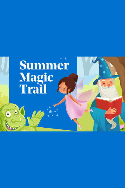 Summer Magic Trail.  Image of a fairy, ogre, and a wizard reading a book. Landscape image on a blue background.