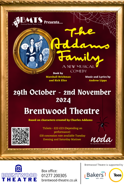 The image is a promotional poster for The Addams Family: A New Musical Comedy presented by Brentwood Musical Theatre Society (BMTS). The key details include:  Event Title: "The Addams Family: A New Musical Comedy" (displayed in large, yellow text in a quirky font). Dates: The show runs from 29th October to 2nd November 2024. Location: Brentwood Theatre. Credits: Book by: Marshall Brickman and Rick Elice. Music and Lyrics by: Andrew Lippa. Based on characters created by Charles Addams.