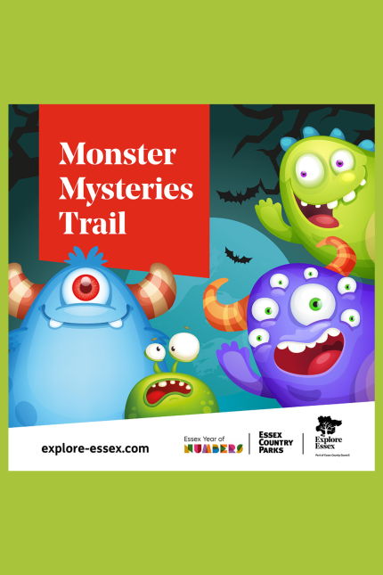 Image promoting Monster Mysteries Trail at Essex Country Parks showing four colourful monsters with different appearances.  Logos for Essex Year of NUMBERS, Essex Country Parks and Explore Essex appear at the bottom, along with the URL explore-essex.com