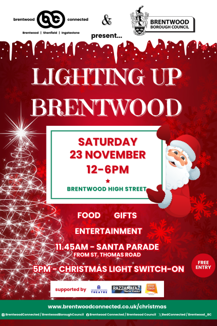 Poster for Lighting Up Brentwood - Saturday 23 November 12-6pm, High Street Brentwood, presented by Brentwood Connected and Brentwood Borough Council.  Image shows a Father Christmas character holding a board with event information.  There will food, gifts and entertainment.  11.45am is the Santa Parade.  5pm is the Christmas light switch on.