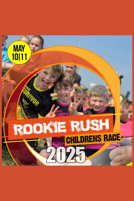 The poster is for the Rookie Rush Children’s Race in 2025. Here are the main details:  Event Dates: May 10th & 11th Target Audience: Children, referred to as "rookies" or "rookie survivors," suggesting a fun and challenging race for kids. Visuals: The poster shows excited kids wearing "Rookie Survivor" shirts, smiling and making peace signs