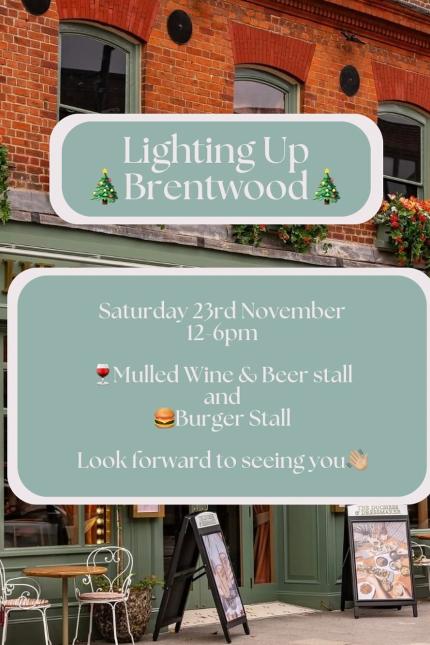 Poster for Duchess & Dressmaker's Lighting Up Brentwood activities on Saturday 23 November 12-6pm, which include mulled wine, beer and burger stalls. The backdrop is the Duchess & Dressmaker building, an historic red brick building with a green signage and outdoor seating.