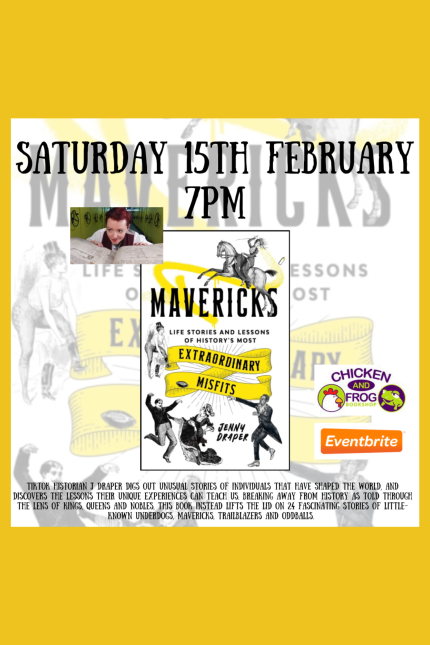 Book event poster for "Mavericks" on Saturday, 15th February, 7 PM at Chicken and Frog Bookshop