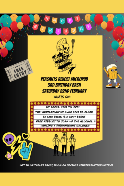 Image promoting the third birthday party at The Peasants' Revolt on Saturday 22 February from 4pm until close.