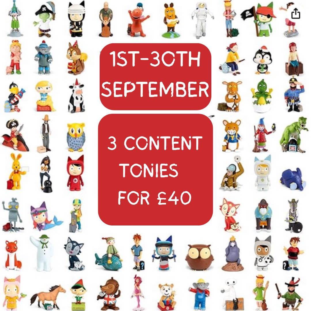 An image showing a selection of TONIES characters, with two red boxes in the foreground.  White text reads '1ST - 30TH SEPTEMBER' and '3 CONTENT TONIES FOR £40'.