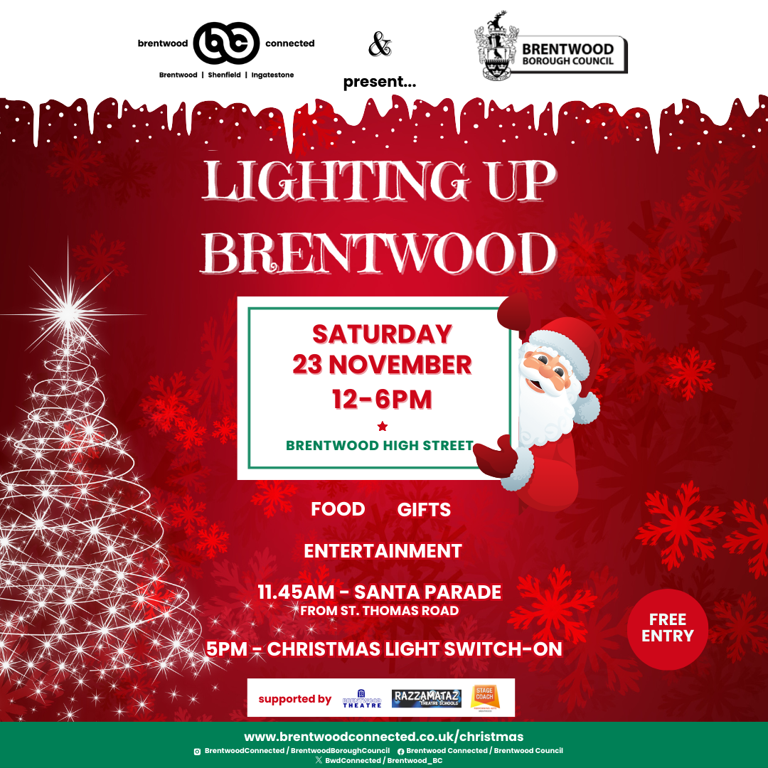 Poster for Lighting Up Brentwood - Saturday 23 November 12-6pm, High Street Brentwood, presented by Brentwood Connected and Brentwood Borough Council.  Image shows a Father Christmas character holding a board with event information.  There will food, gifts and entertainment.  11.45am is the Santa Parade.  5pm is the Christmas light switch on.