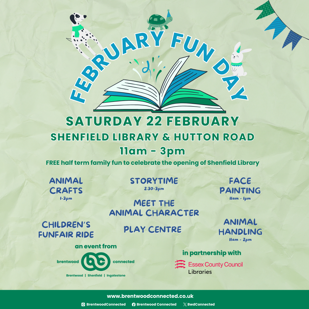 Image promoting the Brentwood Connected February Fun Day on Saturday 22 February in Brentwood from 11am, in partnership with Essex Libraries